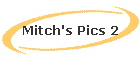 Mitch's Pics 2