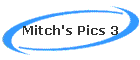 Mitch's Pics 3